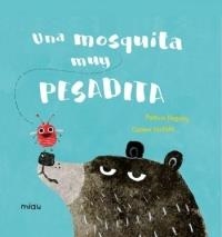 UNA MOSQUITA MUY PESADITA | 9788417272630 | PATRICIA HEGARTY / CARMEN SALDANA