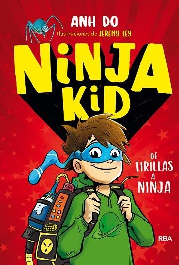 NINJA KID 1. DE TIRILLAS A NINJA | 9788427215030 | ANH DO