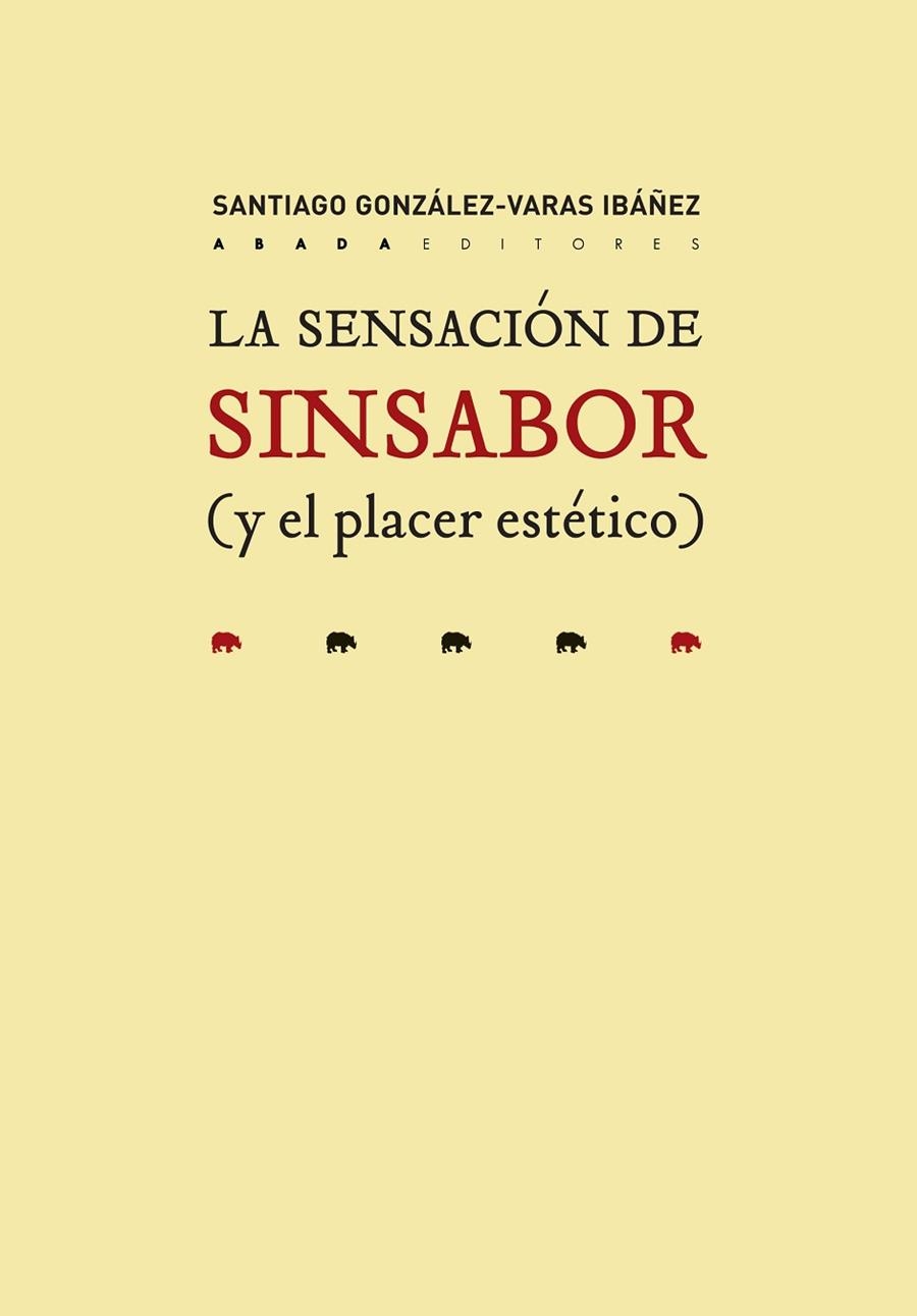 LA SENSACIÓN DE SINSABOR (Y EL PLACER ESTÉTICO) | 9788417301286 | GONZÁLEZ-VARAS IBÁÑEZ, SANTIAGO