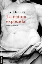 LA NATURA EXPOSADA | 9788490264782 | DE LUCA, ERRI