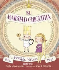 SU MAJESTAD CHIQUITITA | 9786075277189 | SALLY LLOYD-JONES