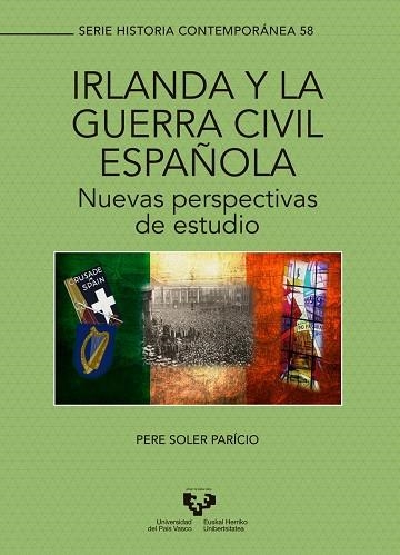 IRLANDA Y LA GUERRA CIVIL ESPAÑOLA | 9788490829424 | SOLER PARÍCIO, PERE