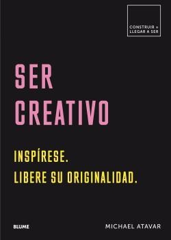 SER CREATIVO | 9788417492571 | ATAVAR, MICHAEL