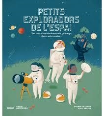 PEQUEÑOS EXPLORADORES ESPACIALES | 9788417757069 | PARKER, STEVE/DE SANTIS, ANDREA