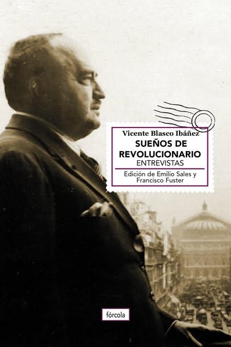 SUEÑOS DE REVOLUCIONARIO | 9788417425296 | BLASCO IBÁÑEZ, VICENTE