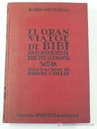 EL GRAN VIATGE DE BIBI | 9999900002690 | KARIN MICHAELIS