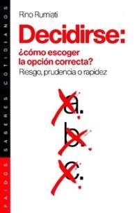 DECIDIRSE: ¿COMO ESCOGER LA OPCI | 9788449311307 | RUMIATI, R.