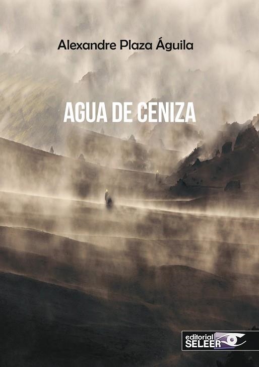 AGUA DE CENIZA | 9788412007725 | PLAZA ÁGUILA, ALEXANDRE