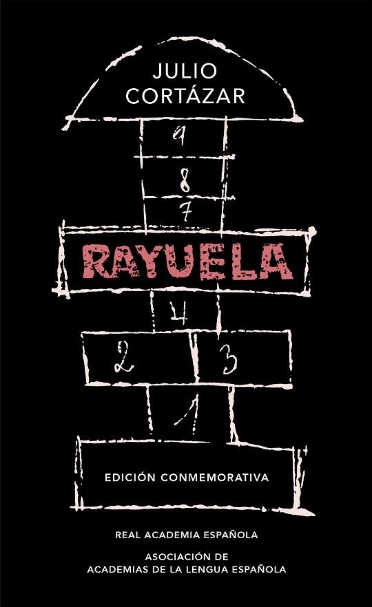 RAYUELA (EDICIÓN CONMEMORATIVA DE LA RAE Y LA ASALE) | 9788420437484 | CORTÁZAR, JULIO