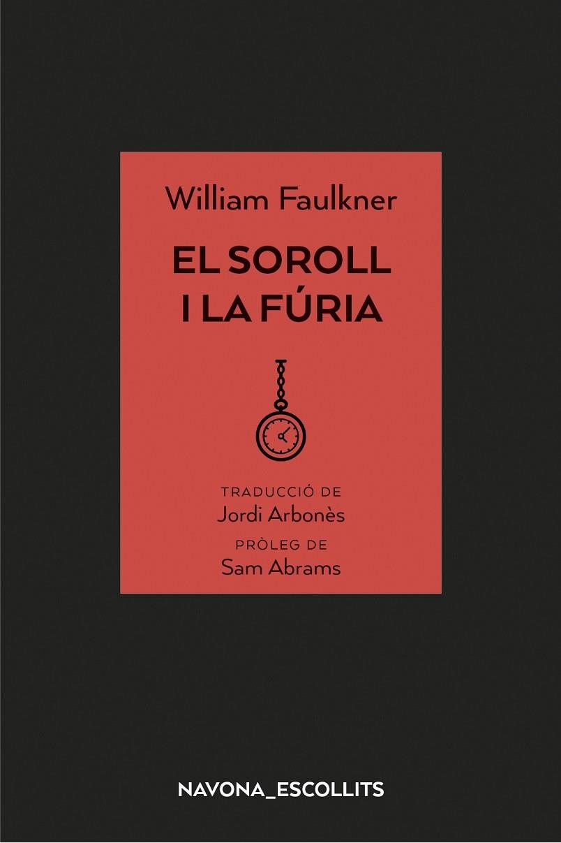 EL SOROLL I LA FÚRIA | 9788417181758 | FAULKNER, WILLIAM