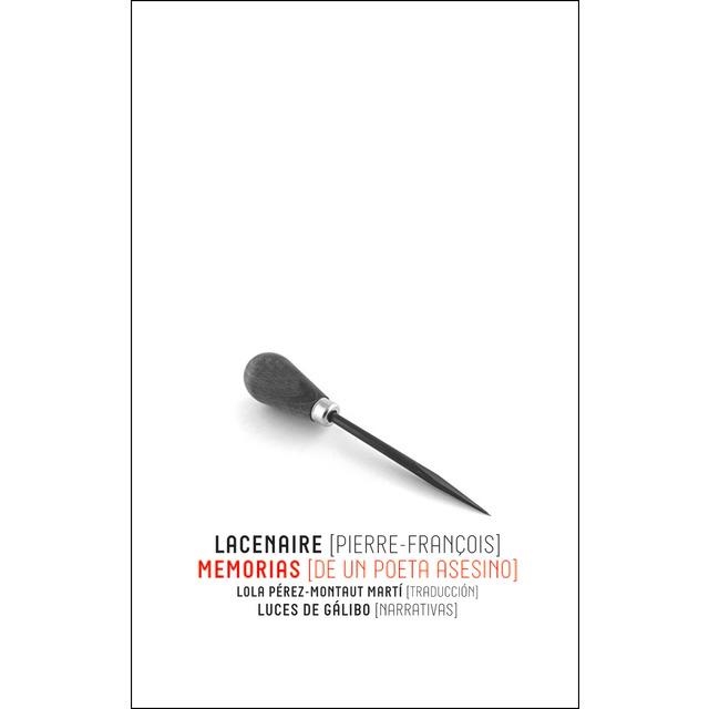 MEMORIAS DE UN POETA ASESINO | 9788415117605 | LACENAIRE PIERRE-FRANÇOIS