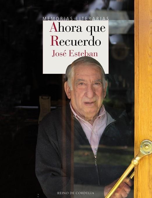 AHORA QUE RECUERDO | 9788416968725 | ESTEBAN, JOSÉ