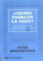 ¿QUIÉN DIABLOS LA HIZO? | 9788494996825 | BOGDANOVICH, PETER