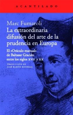 EXTRAORDINARIA DIFUSIÓN DEL ARTE DE LA PRUDENCIA EN EUROPA | 9788417346584 | FUMAROLI