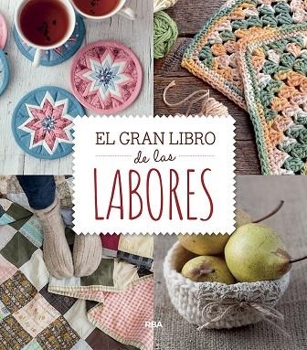 EL GRAN LIBRO DE LAS LABORES | 9788491871828 | VARIOS AUTORES