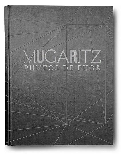 MUGARITZ. PUNTOS DE FUGA | 9788408203612 | LUIS ADURIZ, ANDONI