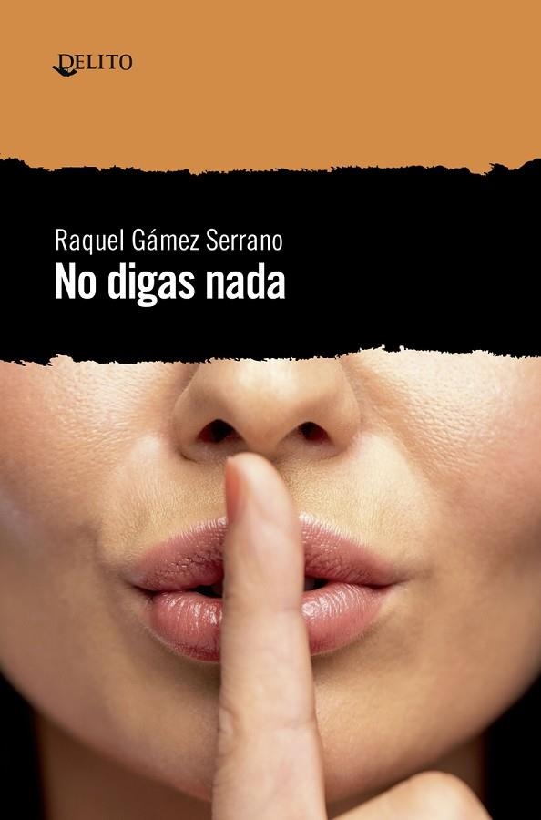 NO DIGAS NADA | 9788494936142 | RAQUEL GAMEZ