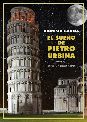 EL SUEÑO DE PIETRO URBINA | 9788417146702 | GARCÍA, DIONISIA