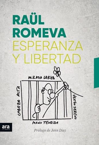 ESPERANZA Y LIBERTAD | 9788416915989 | RAUL ROMEVA