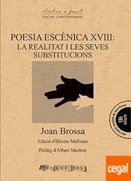 POESIA ESCENICA XVIII: LA REALITAT I LES SEVES SUB | 9788494927096 | BROSSA