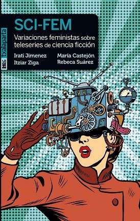 SCI-FEM | 9788417065744 | JIMENEZ URIARTE, IRATI/ZIGA GUINDO, ITZIAR/SUÁREZ, REBECA/CASTEJÓN LEORZA, MARÍA