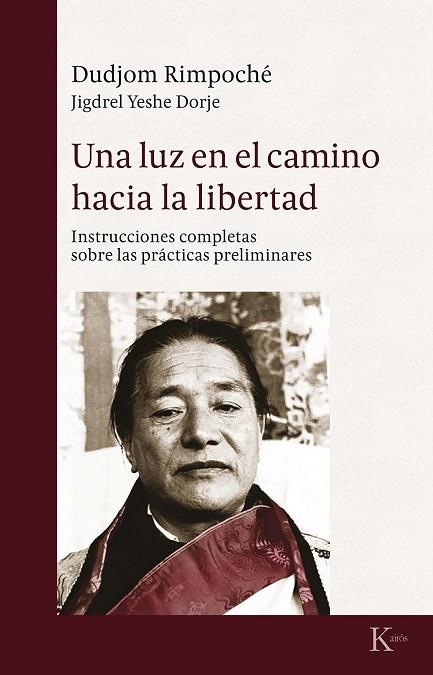 UNA LUZ EN EL CAMINO HACIA LA LIBERTAD | 9788499885575 | DUDJOM RIMPOCHÉ