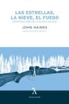 ESTRELLAS, LA NIEVE, EL FUEGO, LAS | 9788494993404 | JOHN HAINES