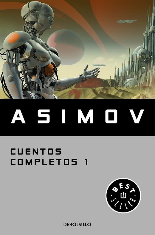 CUENTOS COMPLETOS I (COLECCIÓN CUENTOS COMPLETOS 1) | 9788466348393 | ASIMOV, ISAAC