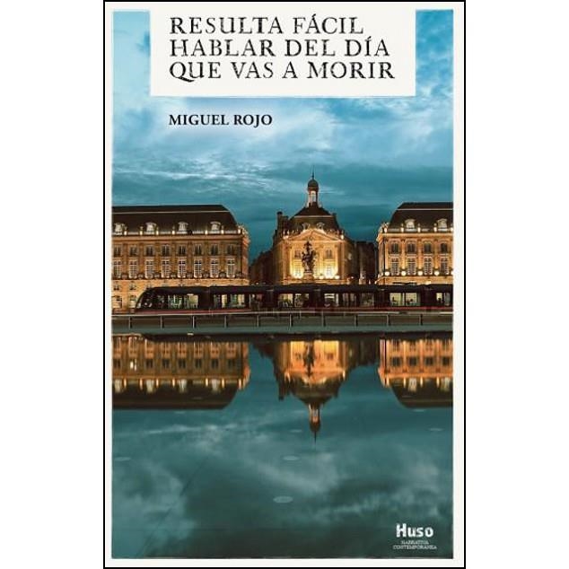 RESULTA FACIL HABLAR DEL DIA QUE VAS A | 9788494977640 | ROJO, MIGUEL