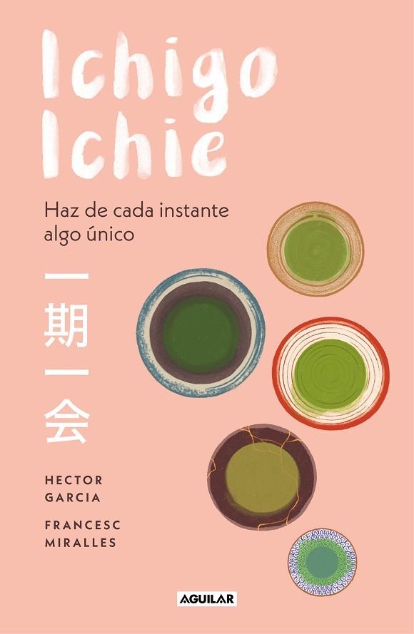 ICHIGO-ICHIE | 9788403519510 | GARCÍA, HÉCTOR/MIRALLES, FRANCESC