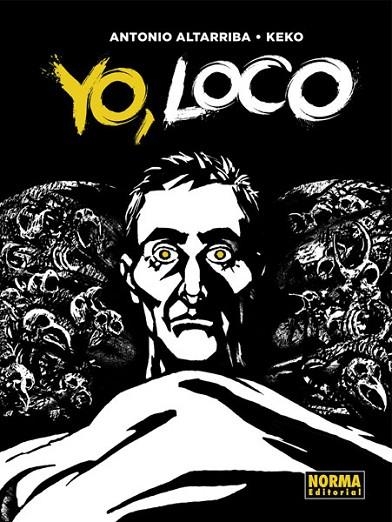 YO, LOCO | 9788467934182 | ANTONIO ALTARRIBA, KEKO