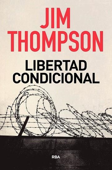 LIBERTAD CONDICIONAL | 9788491872313 | THOMPSON JIM