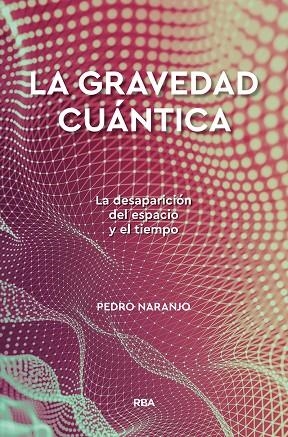 LA GRAVEDAD CUÁNTICA | 9788491874386 | NARANJO PEREZ, PEDRO