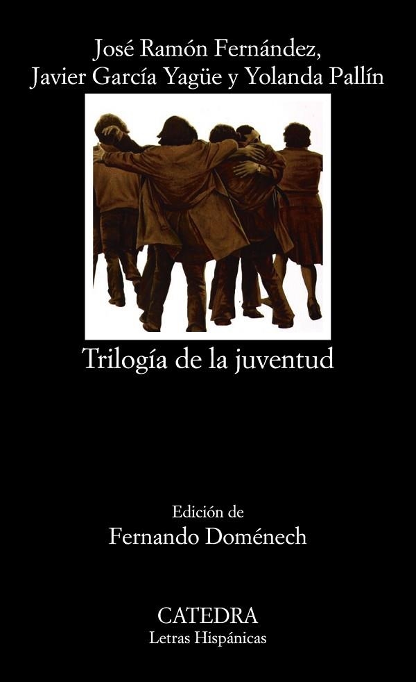 TRILOGÍA DE LA JUVENTUD | 9788437639673 | FERNÁNDEZ, JOSÉ RAMÓN/GARCÍA YAGÜE, JAVIER/PALLÍN, YOLANDA