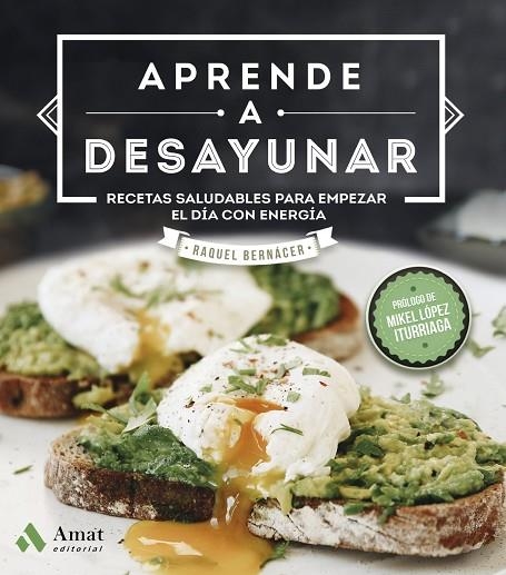 APRENDE A DESAYUNAR | 9788417208578 | BERNÁCER MARTÍNEZ, RAQUEL