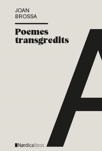 POEMES TRANSGREDITS | 9788417651572 | BROSSA, JOAN