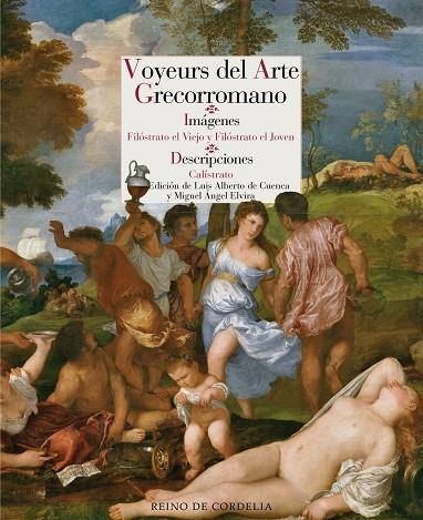 VOYEURS DEL ARTE GRECORROMANO | 9788416968701 | EL VIEJO, FILÓSTRATO/EL JOVEN, FILÓSTRATO/CALÍSTRATO