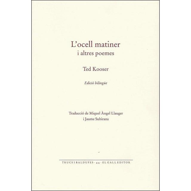 L'OCELL MATINER | 9788416416127 | KOOSER, TED