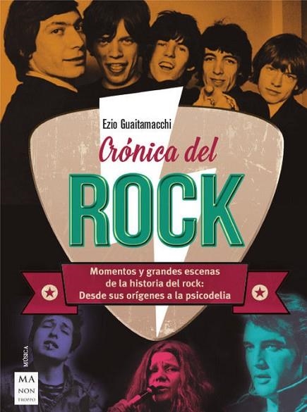 CRÓNICA DEL ROCK | 9788494928581 | GUAITAMACCHI, EZIO