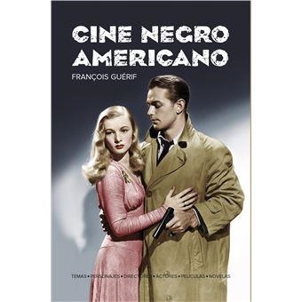 CINE NEGRO AMERICANO | 9788494996863 | GUERIF, FRANÇOISE