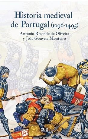 HISTORIA MEDIEVAL DE PORTUGAL (1096-1495) | 9788433863751 | RESENDE DE OLIVEIRA, ANTÓNIO/GOUVEIA MONTEIRO, JOAO