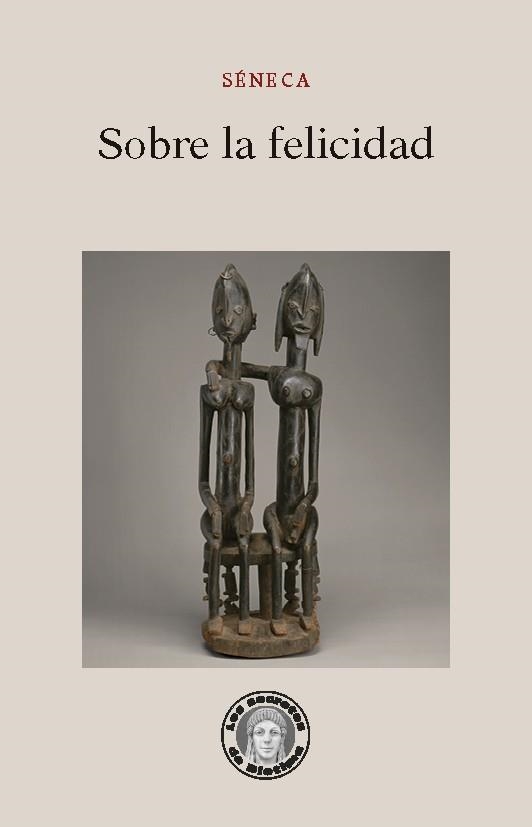 SOBRE LA FELICIDAD | 9788417134587 | SÉNECA, LUCIO ANNEO