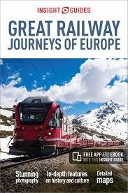 GREAT RAILWAY JOURNEYS OF EUROPE INSIGHT GUIDES 2N | 9781786717887 | DIVERSOS