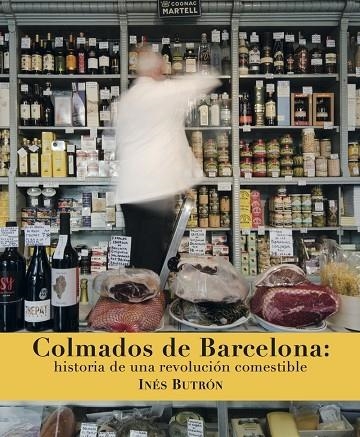 COLMADOS DE BARCELONA | 9788494956836 | BUTRON, INÉS