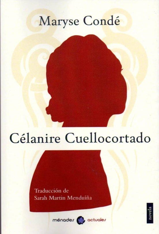 CÉLANIRE CUELLOCORTADO | 9788412015980 | CONDÉ, MARYSE