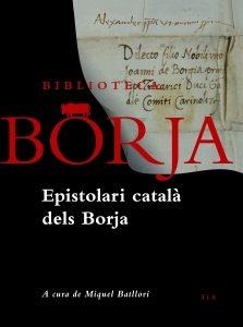 EPISTOLARI CATALA DELS BORJA | 9788416789917 | BATLLORI, MIQUEL