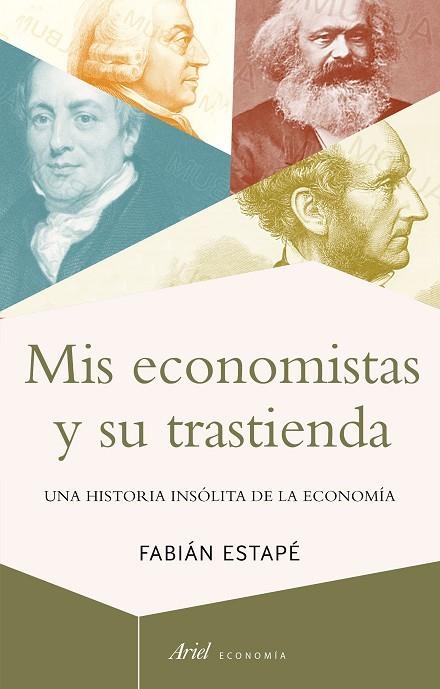 MIS ECONOMISTAS Y SU TRASTIENDA | 9788434430693 | ESTAPÉ RODRIGUEZ, FABIÁN