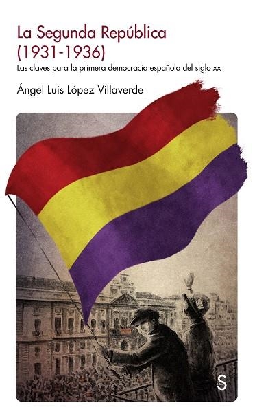 LA SEGUNDA REPÚBLICA (1931-1936) | 9788477375272 | LÓPEZ VILLAVERDE, ÁNGEL LUIS