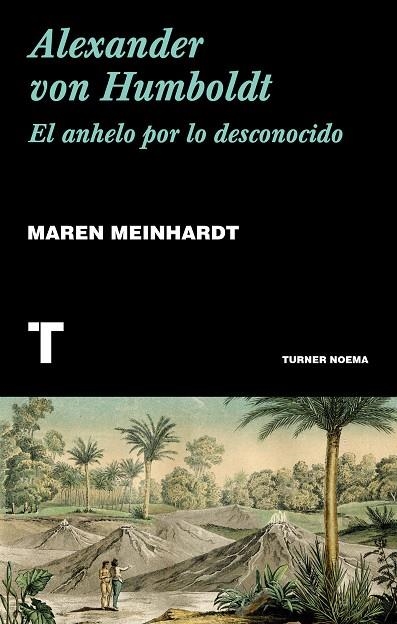 ALEXANDER VON HUMBOLDT | 9788417141875 | MEINHARDT, MAREN