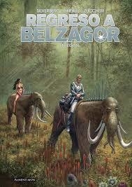 REGRESO A BELZAGOR | 9788417318314 | SILVERBERG, ROBERT ;THIRAULT, PHILIPPE ;ZUCCHERI, LAURA